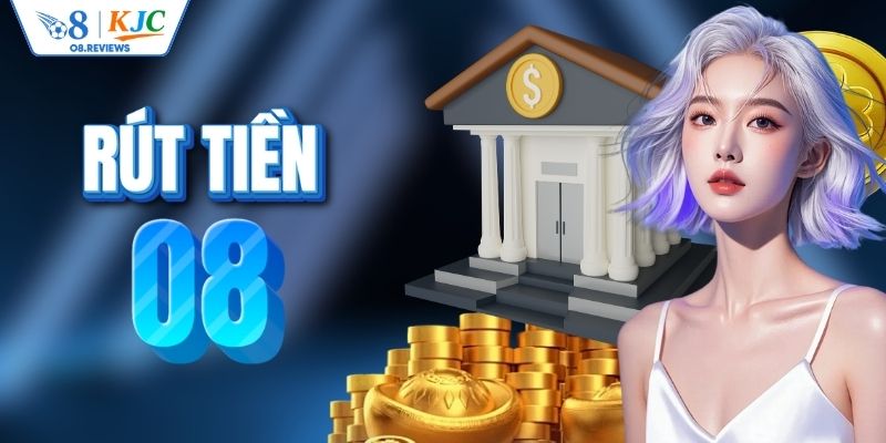 Cách rút tiền O8 dễ dàng