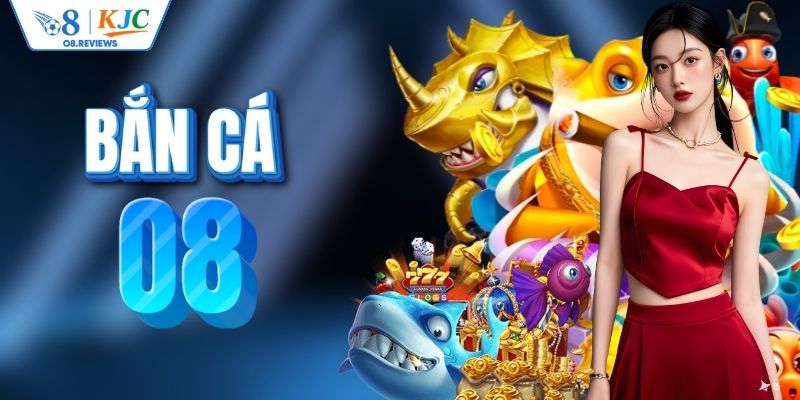 Sân chơi bắn cá O8 siêu hấp dẫn